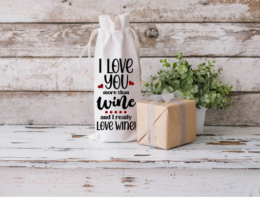 I Love You More than Wine Bag - Shoreline Crafter