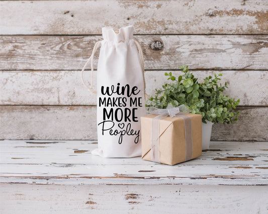 Wine Make Me More Peopley - Shoreline Crafter
